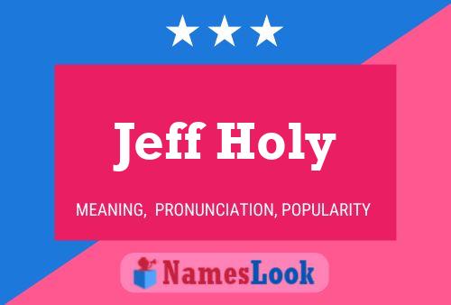 ملصق اسم Jeff Holy