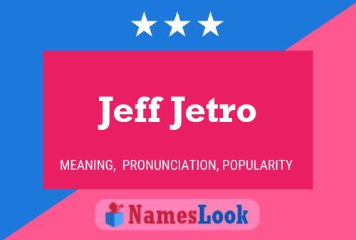 ملصق اسم Jeff Jetro