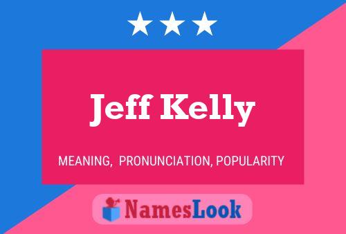 ملصق اسم Jeff Kelly