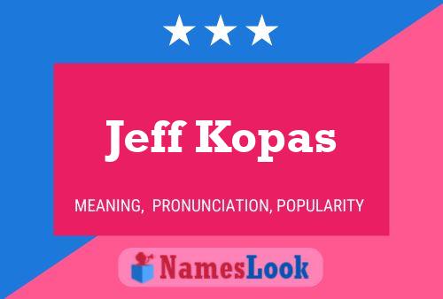 ملصق اسم Jeff Kopas