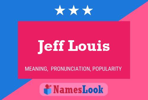 ملصق اسم Jeff Louis