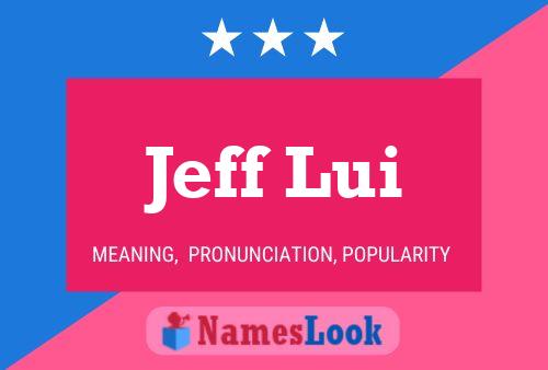 ملصق اسم Jeff Lui