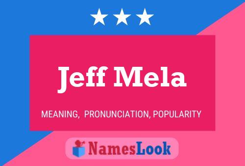 ملصق اسم Jeff Mela