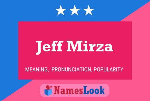 ملصق اسم Jeff Mirza