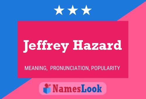 ملصق اسم Jeffrey Hazard