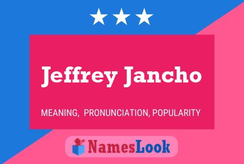 ملصق اسم Jeffrey Jancho