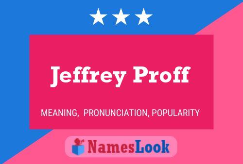 ملصق اسم Jeffrey Proff