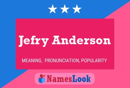 ملصق اسم Jefry Anderson