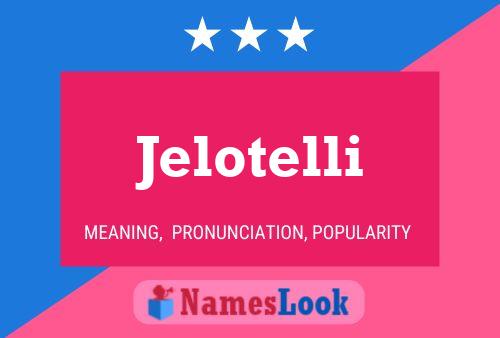 ملصق اسم Jelotelli