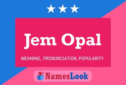 ملصق اسم Jem Opal