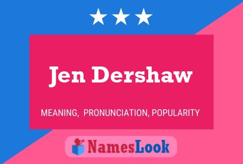 ملصق اسم Jen Dershaw