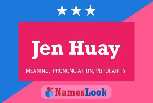 ملصق اسم Jen Huay