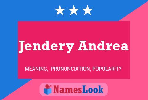 ملصق اسم Jendery Andrea