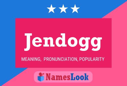 ملصق اسم Jendogg