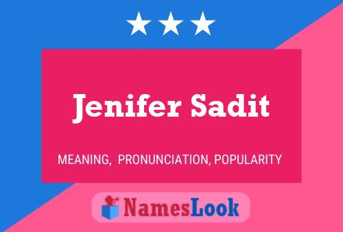 ملصق اسم Jenifer Sadit