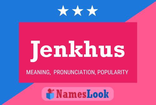 ملصق اسم Jenkhus