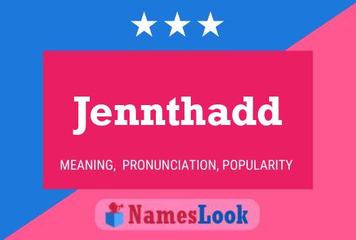 ملصق اسم Jennthadd