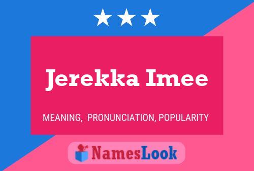 ملصق اسم Jerekka Imee