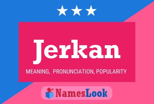 ملصق اسم Jerkan