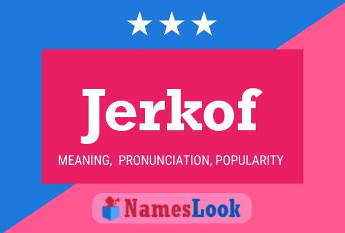 ملصق اسم Jerkof