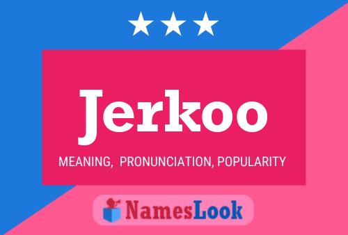 ملصق اسم Jerkoo