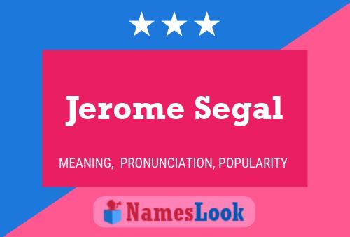 ملصق اسم Jerome Segal