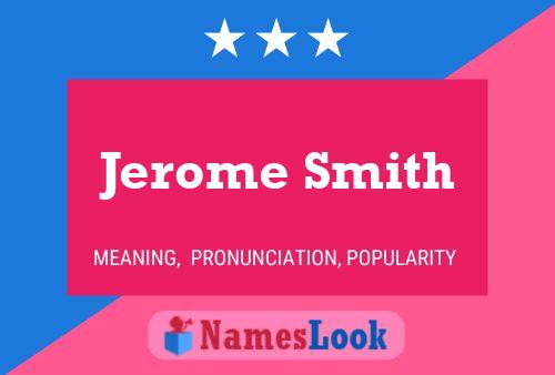 ملصق اسم Jerome Smith