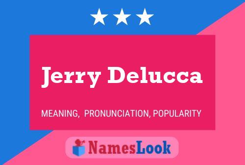 ملصق اسم Jerry Delucca