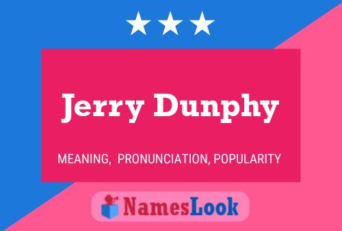 ملصق اسم Jerry Dunphy