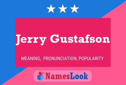 ملصق اسم Jerry Gustafson