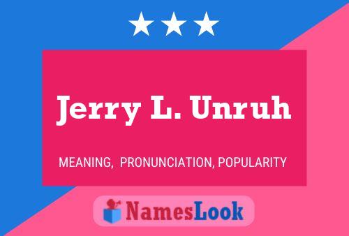 ملصق اسم Jerry L. Unruh