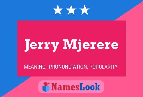 ملصق اسم Jerry Mjerere