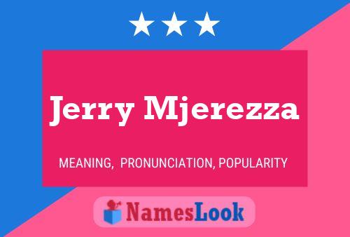 ملصق اسم Jerry Mjerezza