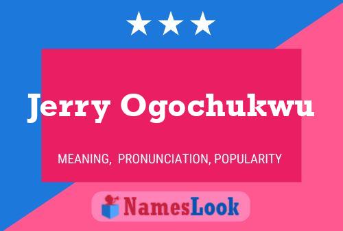 ملصق اسم Jerry Ogochukwu