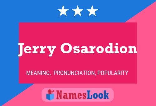 ملصق اسم Jerry Osarodion