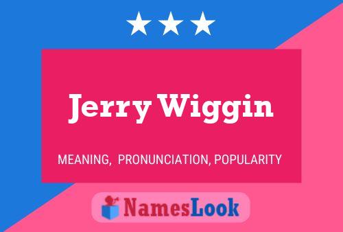 ملصق اسم Jerry Wiggin