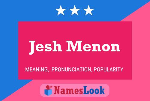 ملصق اسم Jesh Menon