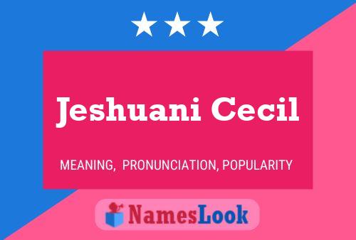 ملصق اسم Jeshuani Cecil