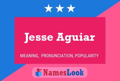 ملصق اسم Jesse Aguiar