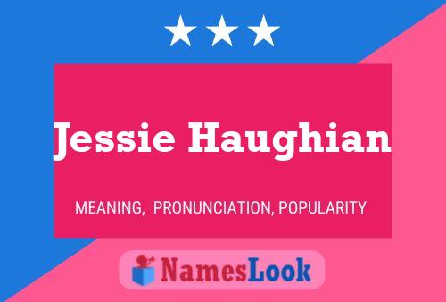 ملصق اسم Jessie Haughian