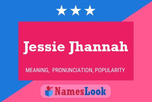 ملصق اسم Jessie Jhannah