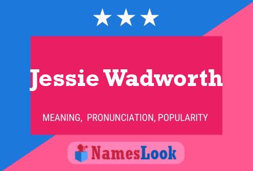 ملصق اسم Jessie Wadworth