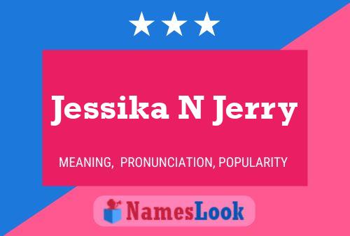 ملصق اسم Jessika N Jerry