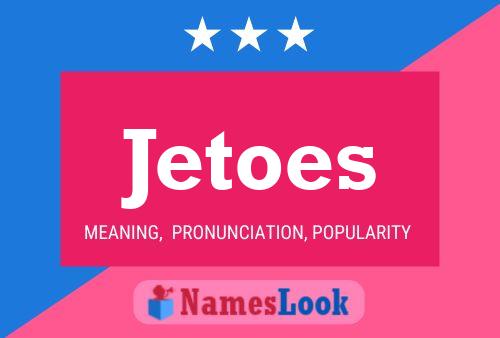 ملصق اسم Jetoes