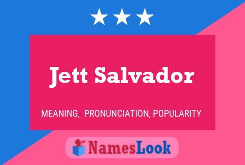 ملصق اسم Jett Salvador