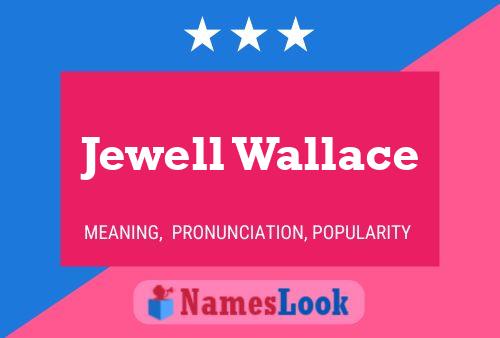 ملصق اسم Jewell Wallace