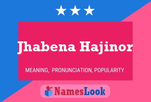 ملصق اسم Jhabena Hajinor