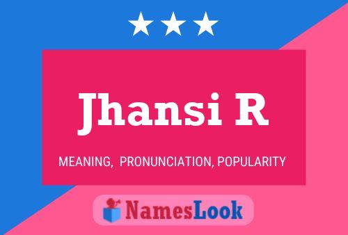 ملصق اسم Jhansi R