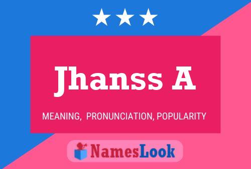 ملصق اسم Jhanss A