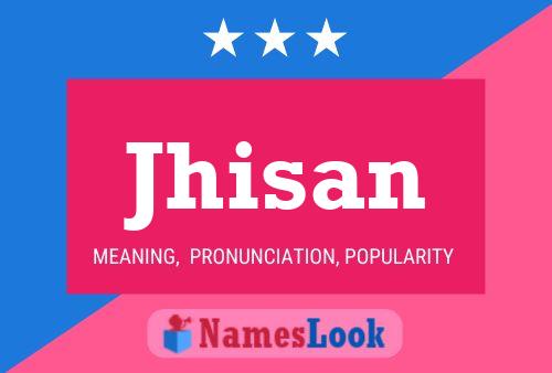 ملصق اسم Jhisan